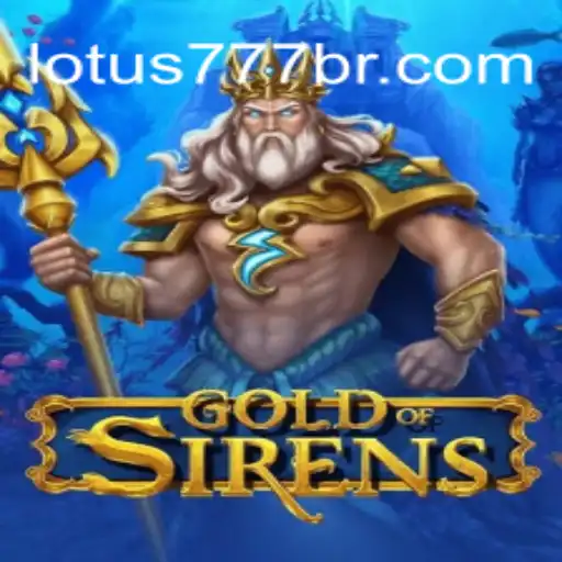 Dive into the Enchanting World of GoldofSirens on the VL-LOTUS777 Platform