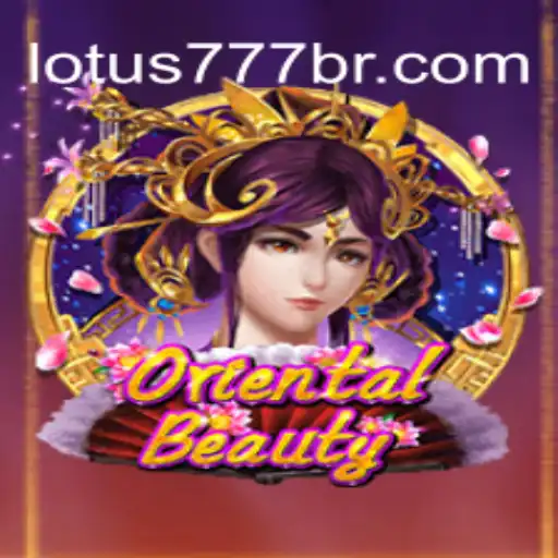 Unveiling the Allure of OrientalBeauty on VL-LOTUS777: Brazil's Premier Online Casino Experience