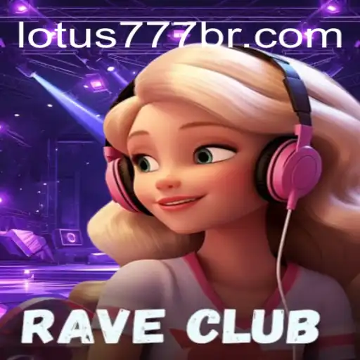 RaveClub: An Exciting Adventure on VL-LOTUS777 Platform