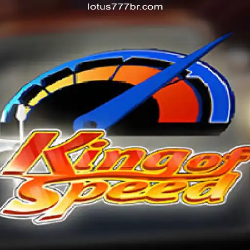 Discover the Thrills of KingofSpeed on the VL-LOTUS777 Platform: The Ultimate Online Casino Experience in Brazil